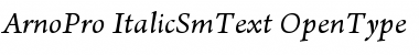 Arno Pro Italic SmText Font