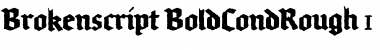 Brokenscript-BoldCondRough Regular Font