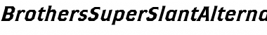 Brothers SuperSlantAlternates Font