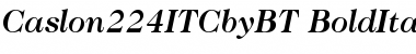 ITC Caslon No.224 Bold Italic