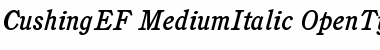 CushingEF-MediumItalic Regular Font