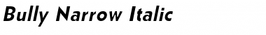 Bully Narrow Italic Font