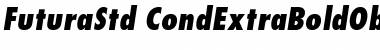 Futura Std Extra Bold Condensed Oblique