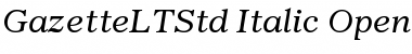 Gazette LT Std Italic