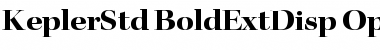 Kepler Std Bold Extended Display Font