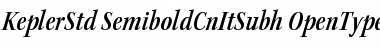 Kepler Std Semibold Condensed Italic Subhead