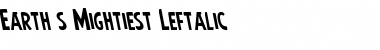 Download Earth's Mightiest Leftalic Font