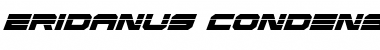 Eridanus Condensed Laser Italic Font