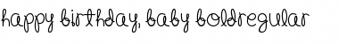 Happy Birthday, Baby (Bold) Regular Font