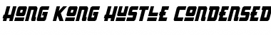 Download Hong Kong Hustle Condensed Italic Font