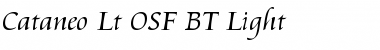 Cataneo Lt OSF BT Light Font