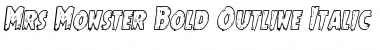 Mrs. Monster Bold Outline Italic Italic Font