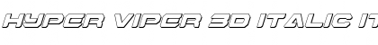Hyper Viper 3D Italic Italic Font