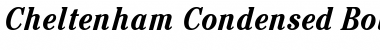 Cheltenham Condensed Bold Italic