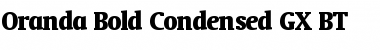 Download Oranda Condensed GX BT Font