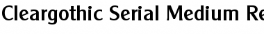 Cleargothic-Serial-Medium Regular Font
