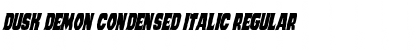 Download Dusk Demon Condensed Italic Font