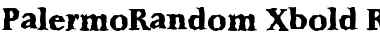 Download PalermoRandom-Xbold Font