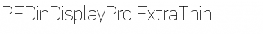 PF DinDisplay Pro ExtraThin Font
