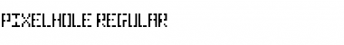 Pixelhole Regular Font