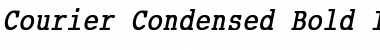 Courier Condensed Bold Italic