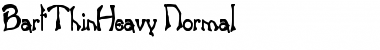 BartThinHeavy Normal Font