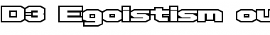 Download D3 Egoistism outline Font