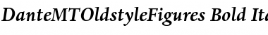 DanteMTOldstyleFigures BoldItalic Font