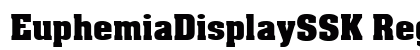 EuphemiaDisplaySSK Regular Font EuphemiaDisplaySSK Regular Font Preview