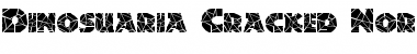 DinosuariaCracked Font