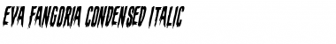 Eva Fangoria Condensed Italic Font
