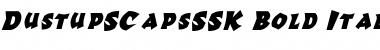DustupSCapsSSK Bold Italic Font