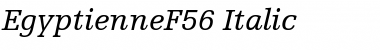 EgyptienneF56 RomanItalic Font