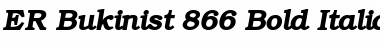 ER Bukinist 866 Bold Italic Font