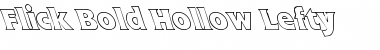 Flick Bold Hollow Lefty Regular Font