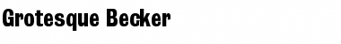 Grotesque Becker Font