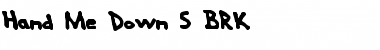 Hand Me Down S (BRK) Regular Font