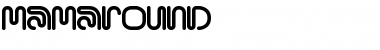 MamaRound Regular Font