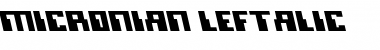 Download Micronian Leftalic Font
