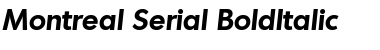 Montreal-Serial BoldItalic Font