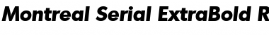 Montreal-Serial-ExtraBold RegularItalic Font