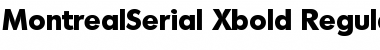MontrealSerial-Xbold Regular