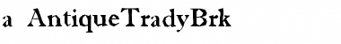 a_AntiqueTradyBrk Regular Font