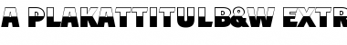 a_PlakatTitulB&W Font