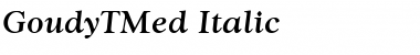 GoudyTMed Italic Font