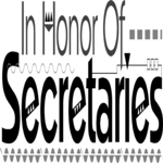 In Honor of Secretaries