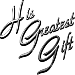 His Greatest Gift