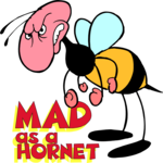 Mad as a Hornet