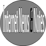 Internet News & Notes 2