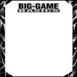 Big-Game Basics Frame